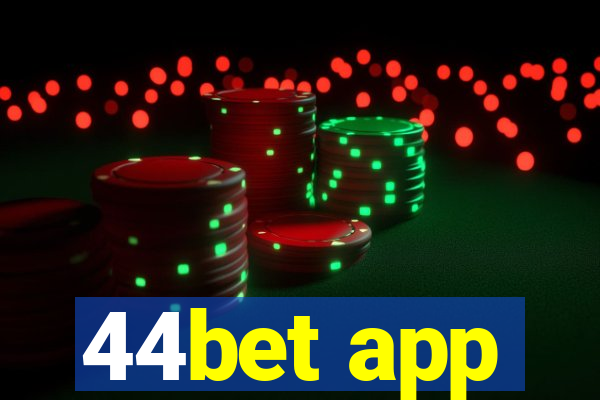 44bet app